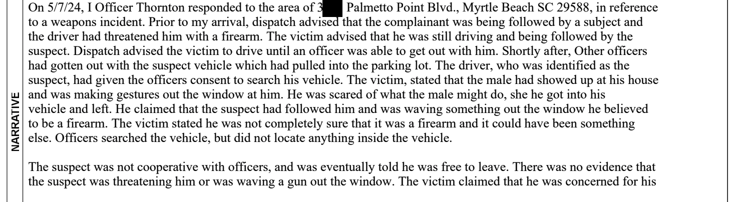JP calls police saying a male was chasing him and following him through the neighborhood with a gun.